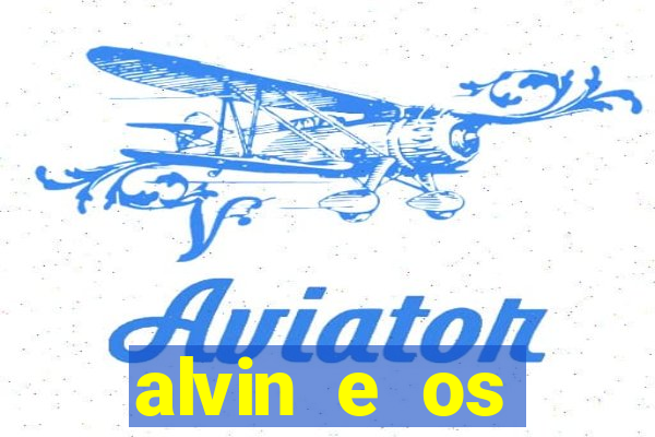 alvin e os esquilos 3 filme completo dublado download